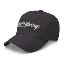 Load image into Gallery viewer, nevergiveup™ Branded Dad Hat - Embroidered White Thread