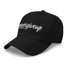 Load image into Gallery viewer, nevergiveup™ Branded Dad Hat - Embroidered White Thread
