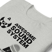 Load image into Gallery viewer, AWESOME SOUND SYSTEM A Voice Strong and True Unisex Short Sleeve T-Shirt - Black Print
