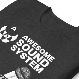 AWESOME SOUND SYSTEM A Voice Strong and True Unisex Short Sleeve T-Shirt - White Print