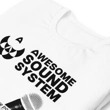 Load image into Gallery viewer, AWESOME SOUND SYSTEM A Voice Strong and True Unisex Short Sleeve T-Shirt - Black Print
